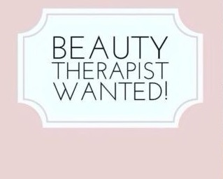 Beauty Therapist Wanted!