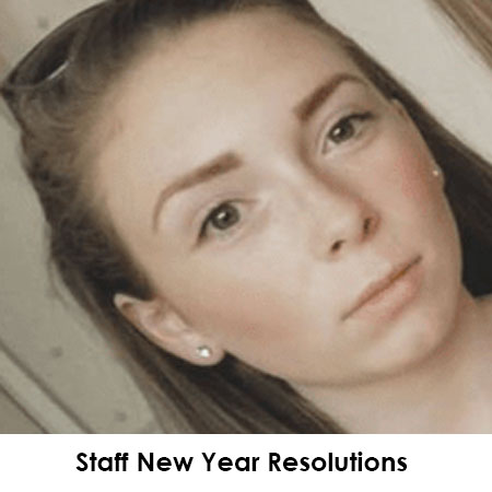 Staff New Year Resolutions Staff New Year Resolutions